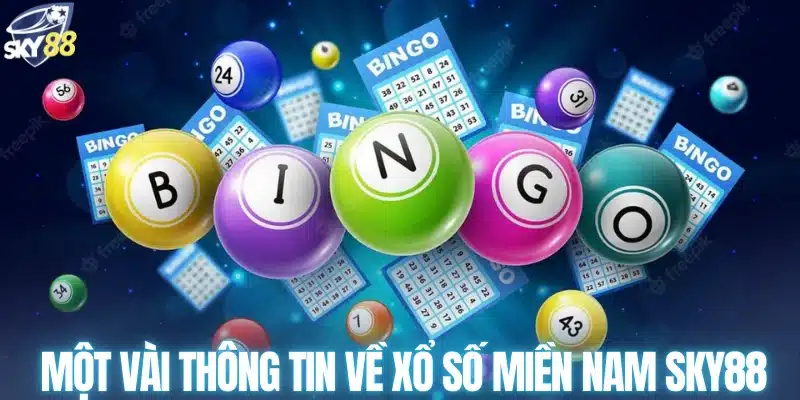 Một vài thông tin về xổ số miền Nam SKY88