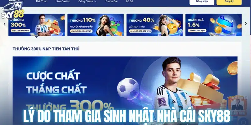 Lý do tham gia sinh nhật SKY88