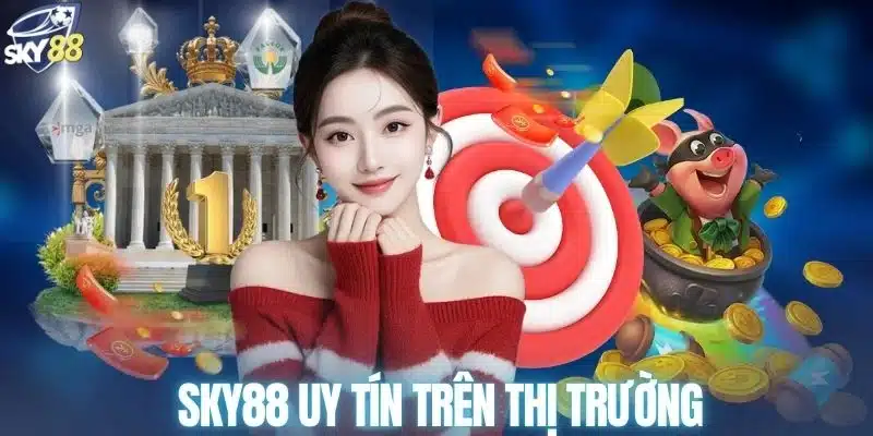 SKY88 đủ tiêu chí trở thành nhà cái uy tín